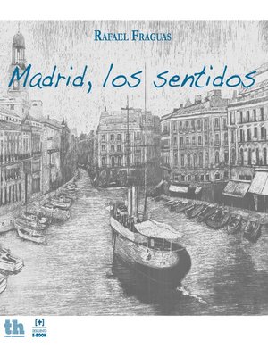 cover image of Madrid, los sentidos